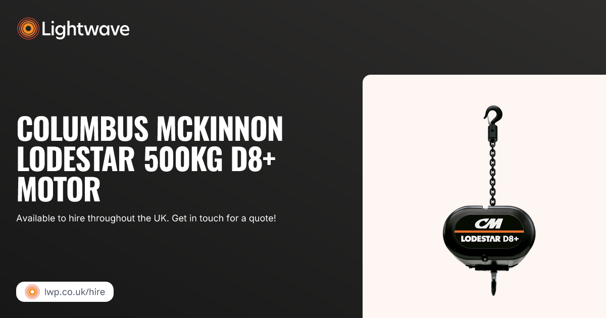 Columbus McKinnon Lodestar 500KG D8+ Motor Lightwave Hire